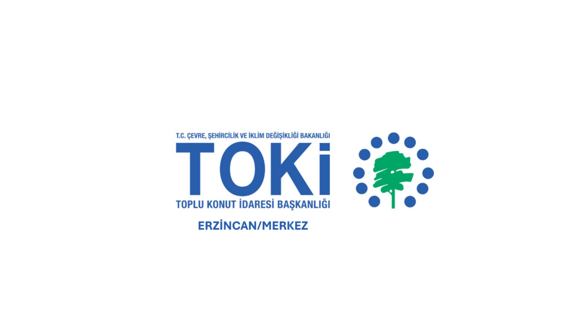 TOKİ - ERZİNCAN MERKEZ