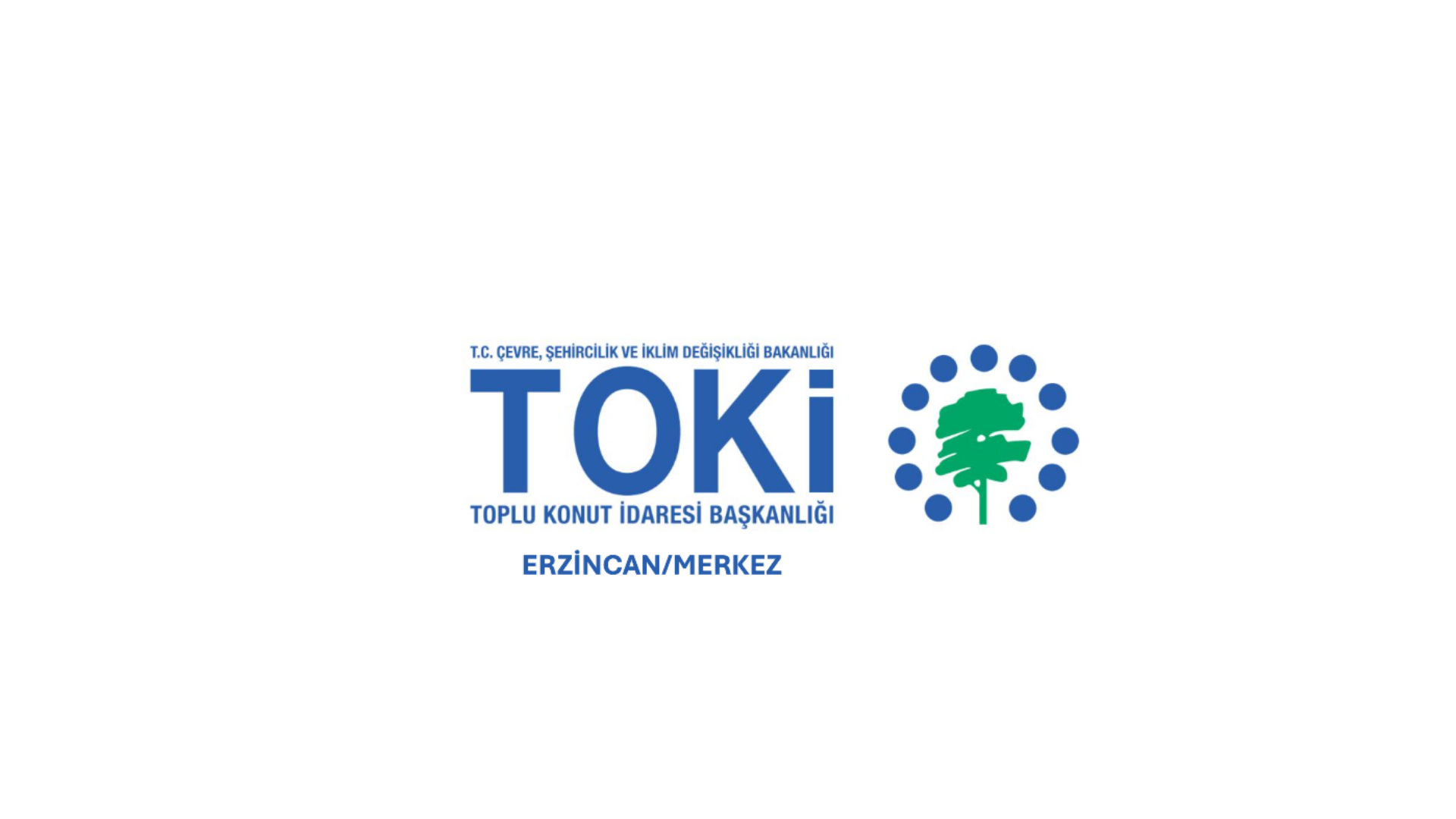 TOKİ - ERZİNCAN MERKEZ